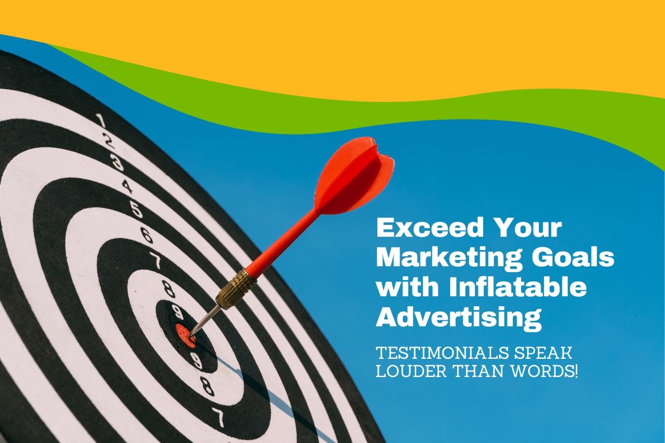 6 Ways Inflatable Advertising Can Help You Meet Your Marketing Goals
